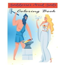Goddesses And Gods Coloring Book: Beautiful Greek Goddesses And Gods From Greek Mythology