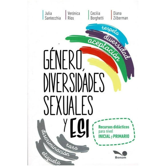 Libro Genero, Diversidades Sexuales Y Esi Tapa Blanda, Autor Julia Santecchia, Editorial Bonum