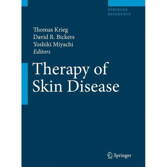 Therapy of Skin Diseases: A Worldwide Perspective on Therapeutic Approaches and Their Molecular Basis, (Hardcover)