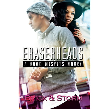 Eraserheads : A Hood Misfits Novel