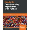 Python Programming, Deep Learning: 3 Books in 1: A Complete Guide for ...