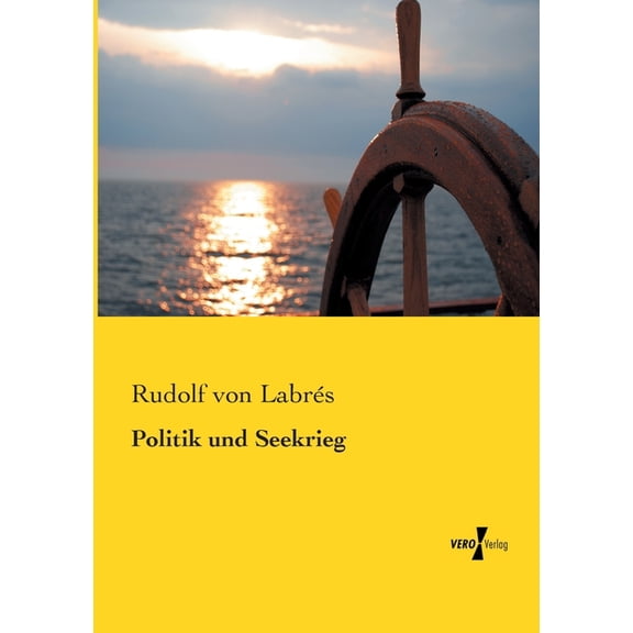 Politik und Seekrieg, (Paperback)