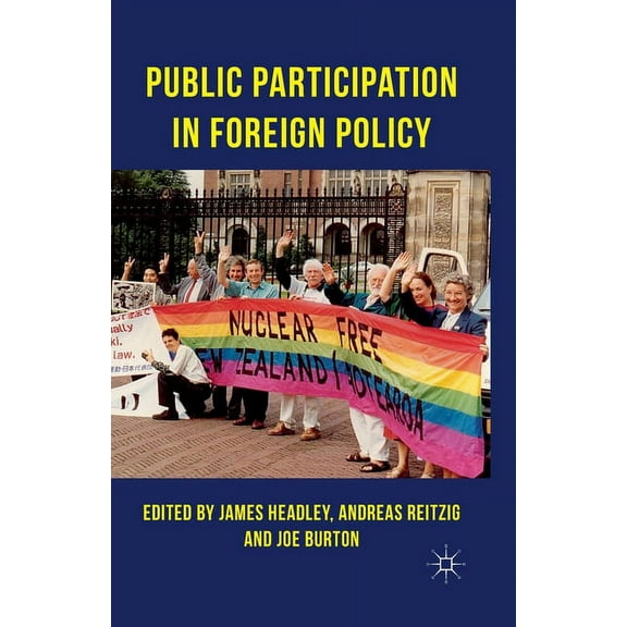 Public Participation in Foreign Policy, (Paperback)