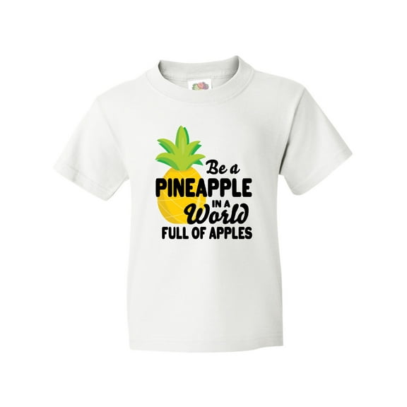 Inktastic Be a Pineapple In a World Full of Apples Youth T-Shirt