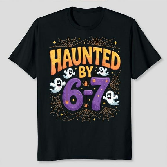 Haunted by 6-7 Funny Halloween 6-7 Costume T-Shirt Unisex, Sizes S-5XL - Gategoo