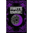 thumbnail image 1 of Pre-Owned White Magic Spell Book: Wiccan White Magic Spell Book for Beginners (Paperback) 1657312143 9781657312142, 1 of 2
