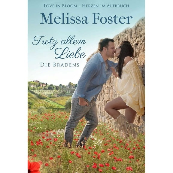 Die Bradens in Trusty, Co Trotz Allem Liebe, Book 5, (Paperback)