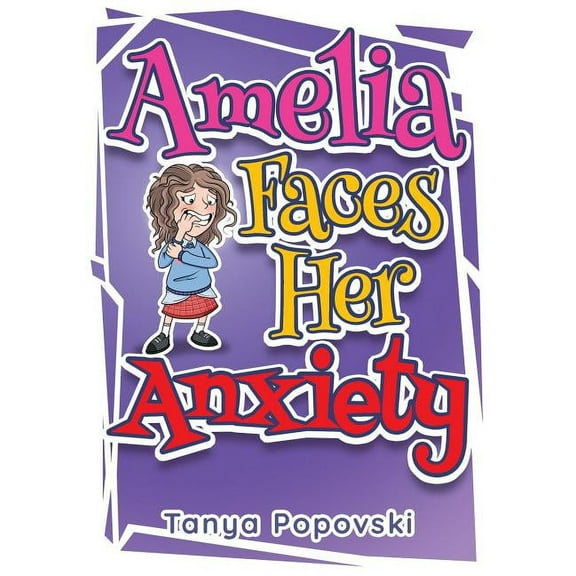 Deepening Understanding: Amelia Faces Her Anxiety (Paperback)