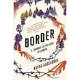thumbnail image 2 of Border, Kapka Kassabova Broché, 2 of 3