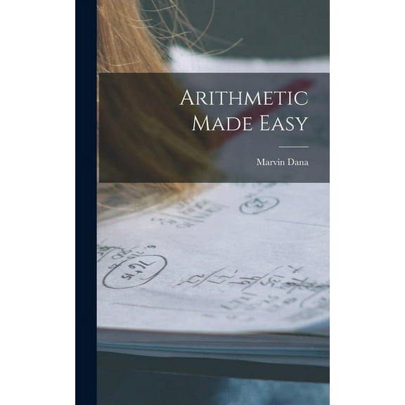 Arithmetic Made Easy, (Hardcover)