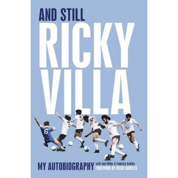And Still Ricky Villa : Mon Autobiographie