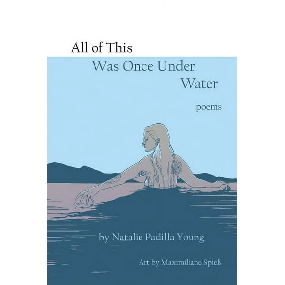 All of This Was Once Under Water, (Paperback)