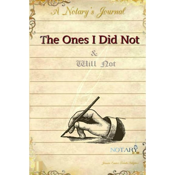 The Ones I Did Not & Will Not, (Paperback)