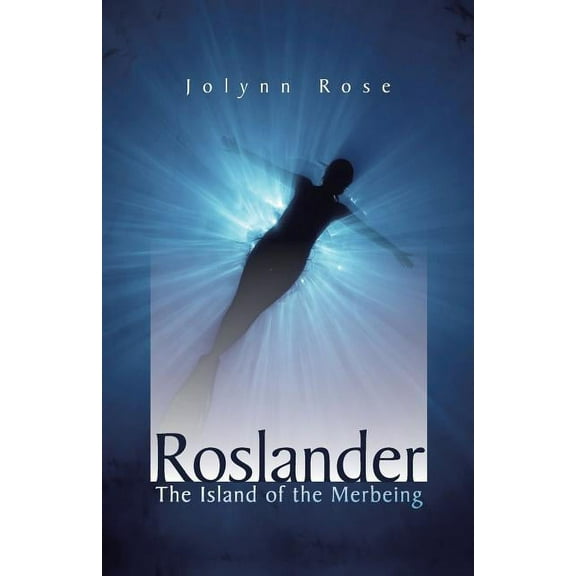 Roslander : The Island of the Merbeing