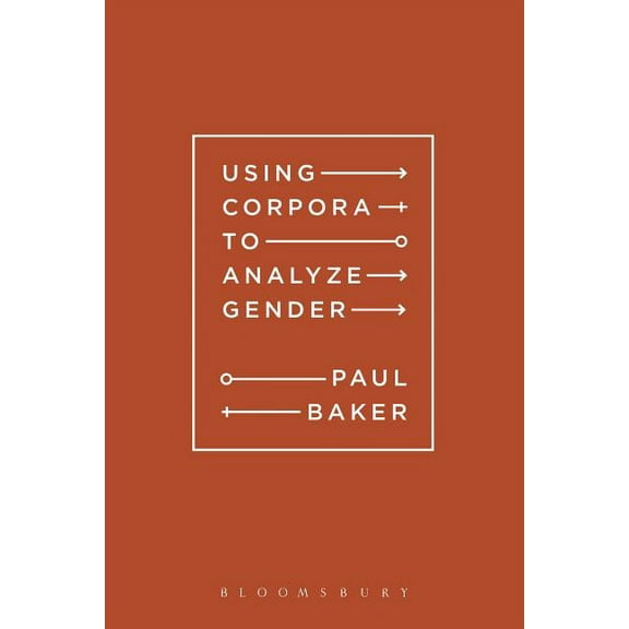 Using Corpora to Analyze Gender, (Paperback)