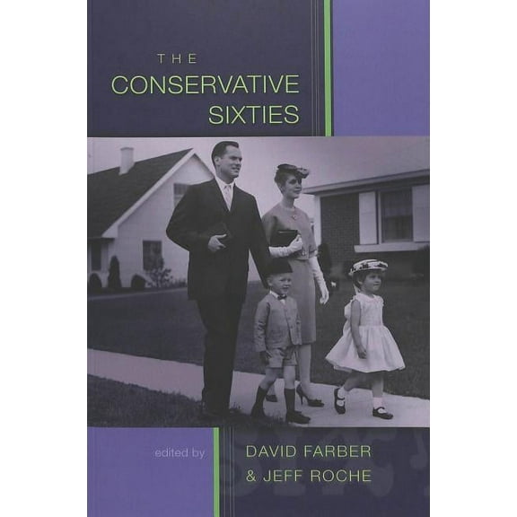 The Conservative Sixties (Paperback)