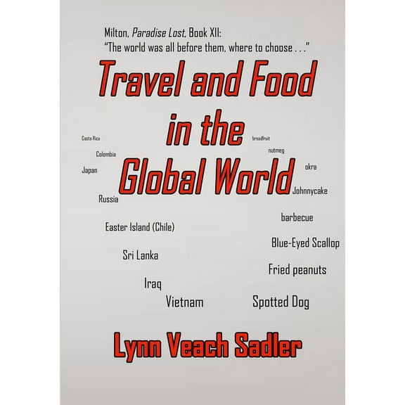 Travel and Food in the Global World, (Paperback)