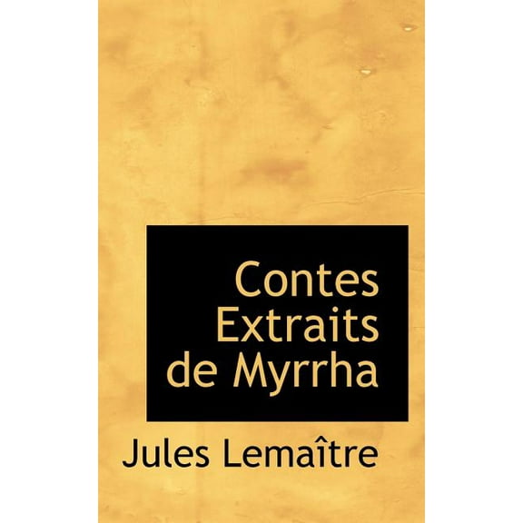 Contes Extraits de Myrrha (Paperback)