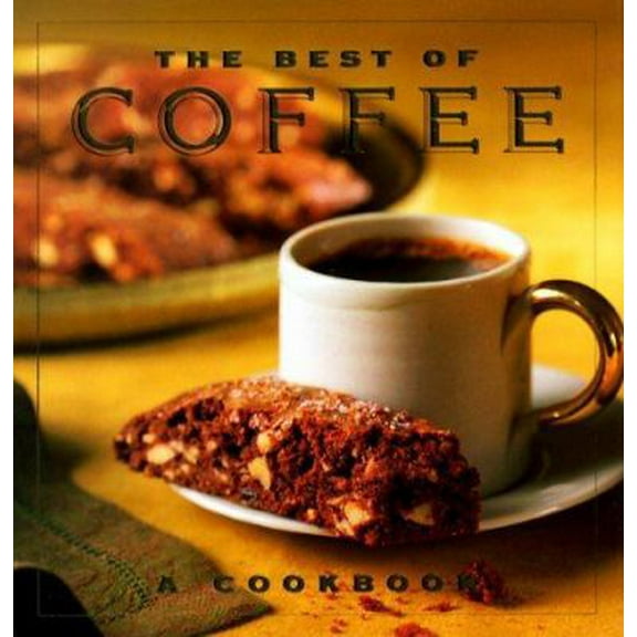 Pre-Owned The Best of Coffee: A Cookbook (Hardcover) 0002554763 9780002554763
