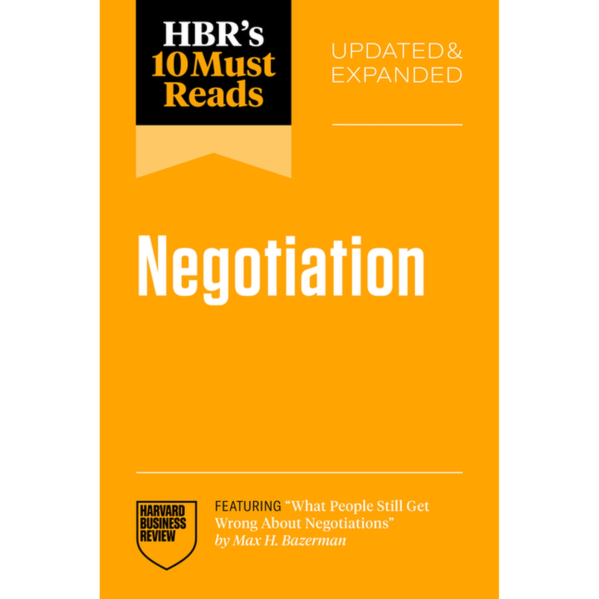 HBR's 10 Must Reads Hbr's 10 Must Reads on Negotiation, Updated and Expanded, (Paperback)