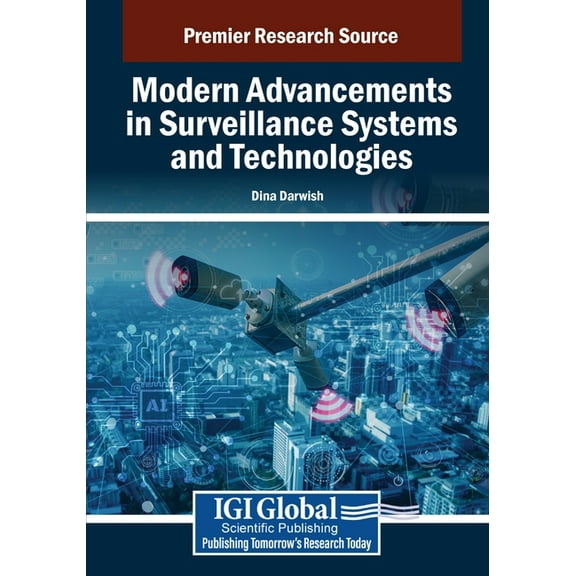 Modern Advancements in Surveillance Systems and Technologies, (Paperback)