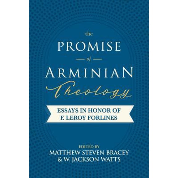 The Promise of Arminian Theology Paperback