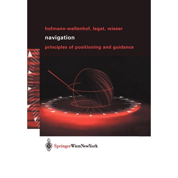 Navigation: Principles of Positioning and Guidance, (Paperback)