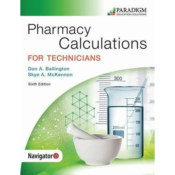 Pre-Owned Pharmacy Calculations for Technicians, 9780763868451, 0763868450, Paperback, 6 edition