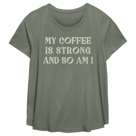 Women's Lost Gods My Coffee Is Strong and So Am I Graphic T-Shirt