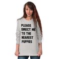 thumbnail image 5 of Please Direct Me Nearest Puppies Women's Long Sleeve T Shirt Brisco Brands S, 5 of 6
