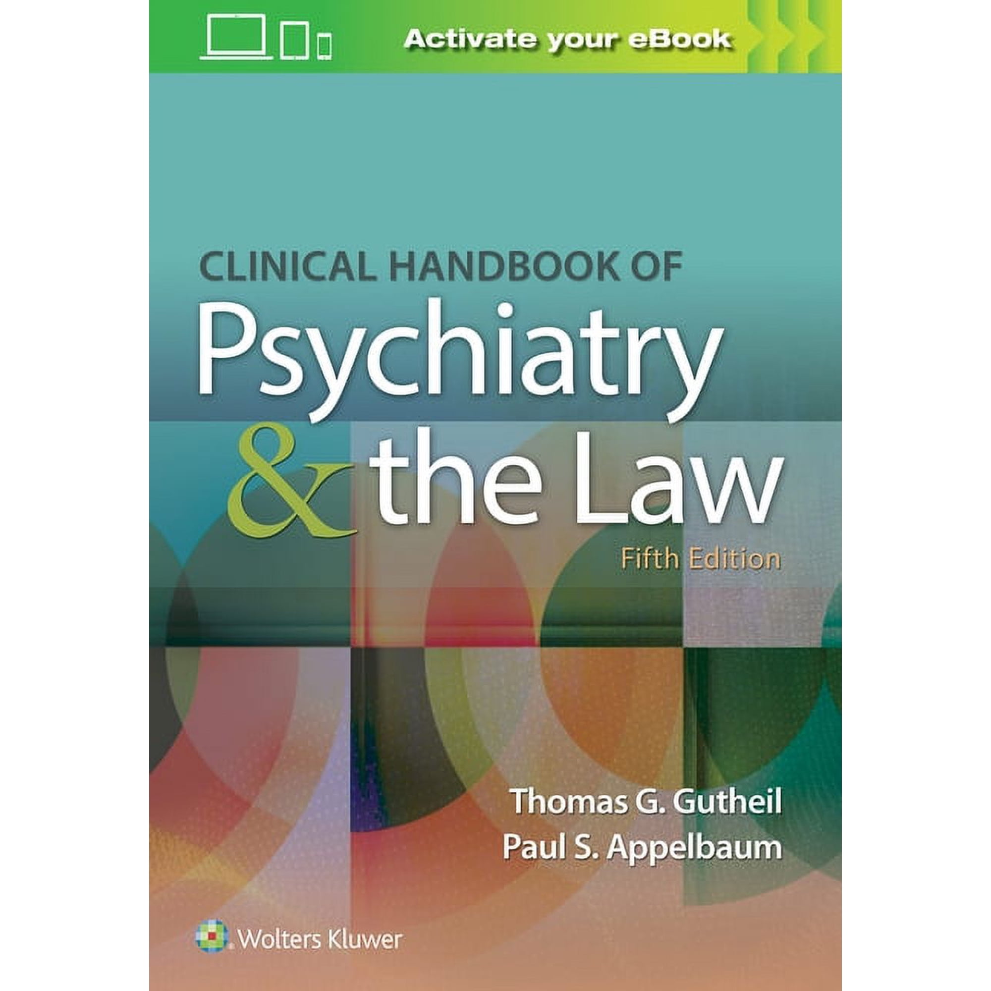 Clinical Handbook of Psychiatry and the Law, (Paperback)