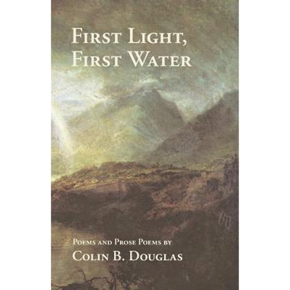 First Light, First Water (Paperback)