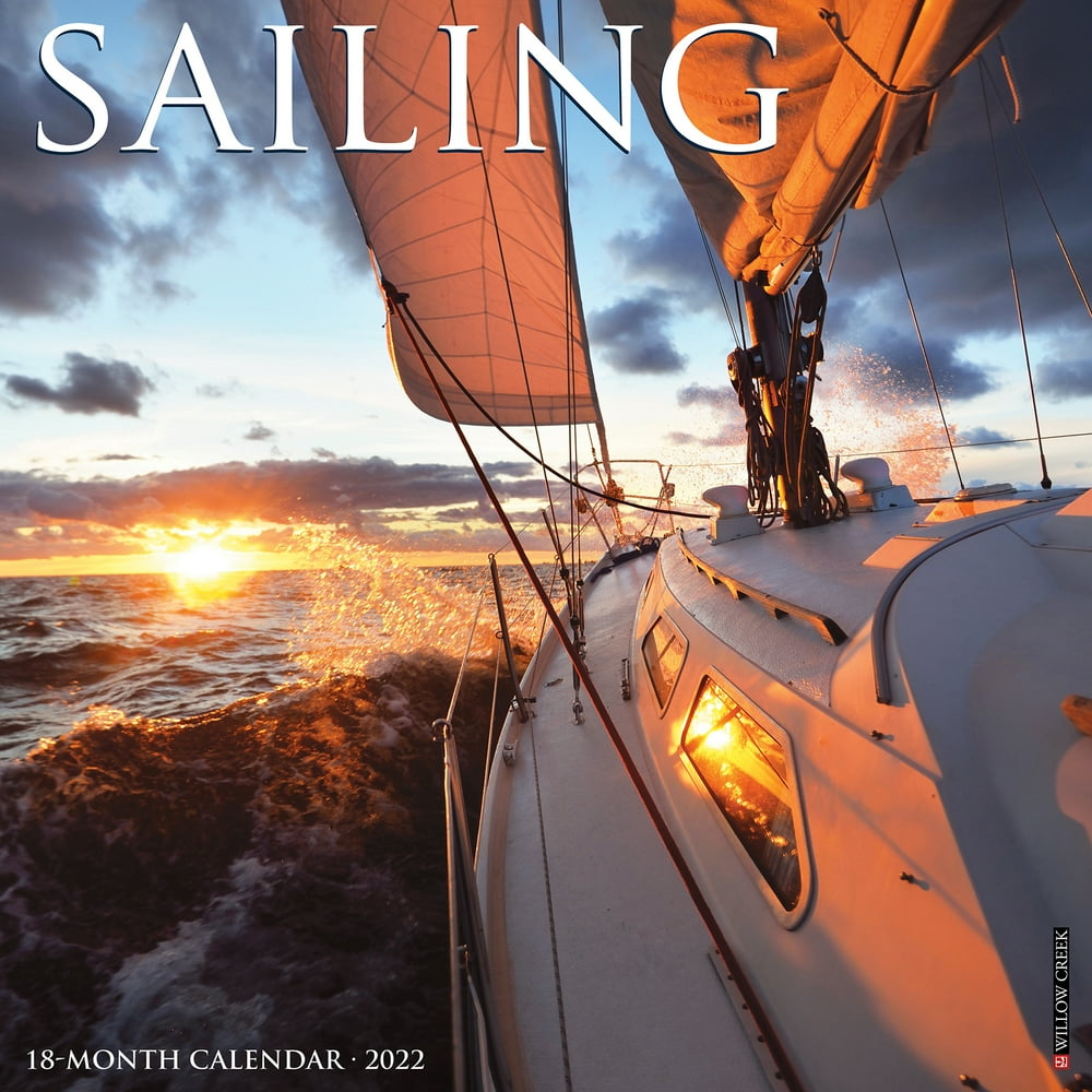 Willow Creek Press Sailing 2022 Wall Calendar