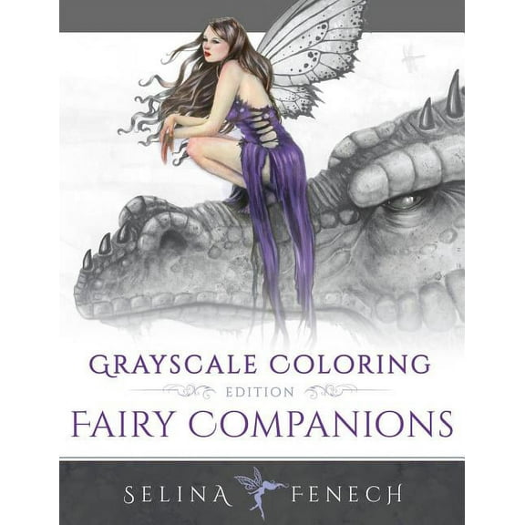 Grayscale Coloring Books by Selina Fairy Companions - Grayscale Coloring Edition, Book 4, (Paperback)