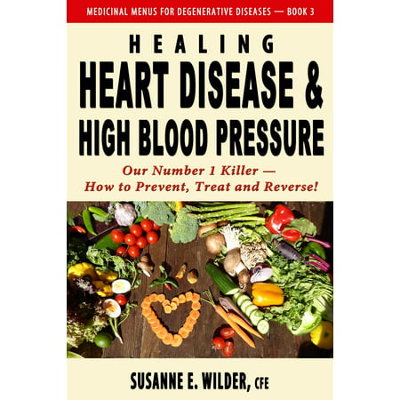 Healing Heart Disease and High Blood Pressure -
