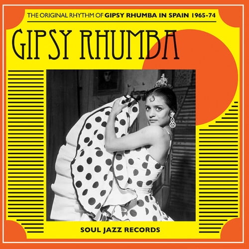 Soul Jazz Records Presents - GIPSY RHUMBA: The Original Rhythm of Gipsy Rhumba in Spain 1965-74 - Music & Performance - CD