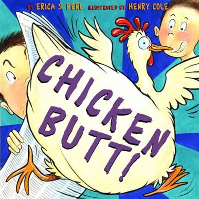 Pre-Owned Chicken Butt! (Hardcover) 0810983257 9780810983250