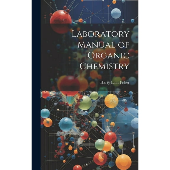 Laboratory Manual of Organic Chemistry (Hardcover)