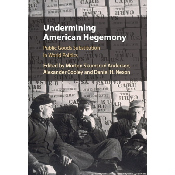 Undermining American Hegemony, (Paperback)
