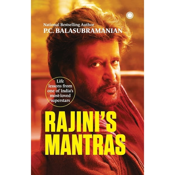 Rajini's Mantras: Life lessons from one of India's most-loved superstars, (Paperback)