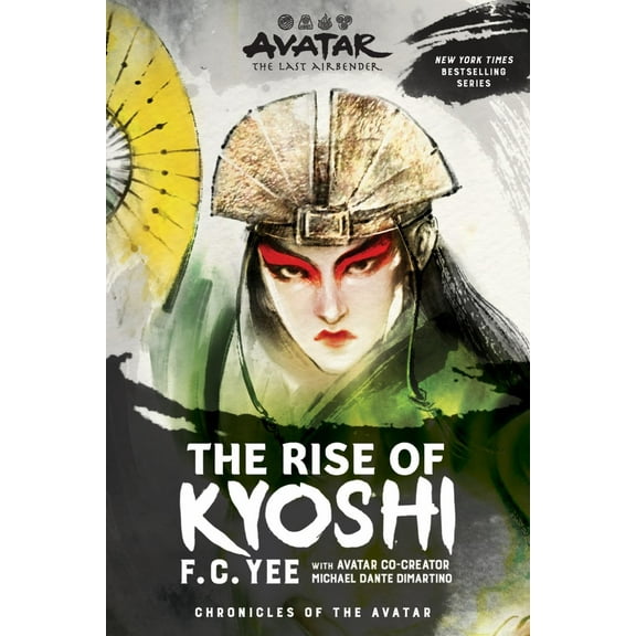 F. C. Yee: Avatar, the Last Airbender: the Rise of Kyoshi (Chronicles of the Avatar Book 1) (Paperback)