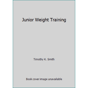 Junior Weight Training, Used [Paperback]