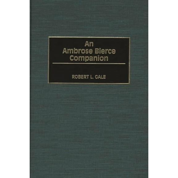 An Ambrose Bierce Companion, (Hardcover)