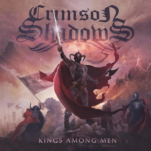Crimson Shadows - Kings Among Men - Heavy Metal - CD