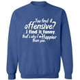 thumbnail image 2 of OXI Crewneck Sweatshirt - You Find It Offensive?, Basic Casual Sweatshirts for Men's and Women Fleece Sweatshirt Long Sleeve - Indigo Blue 3X-Large, 2 of 2