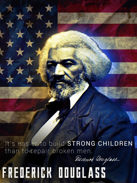 Frederick Douglass Poster Build Strong Children Classroom Quote (18x24