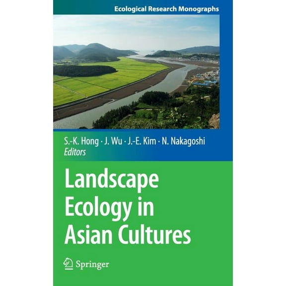 Ecological Research Monographs Landscape Ecology in Asian Cultures, Book 0, (Hardcover)
