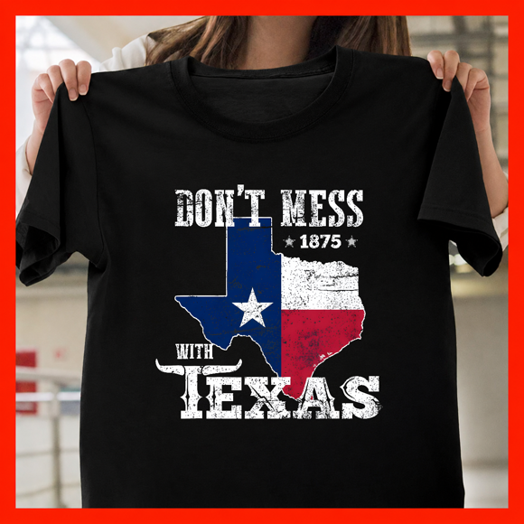 Don t Mess With Vintage Texas Longhorn Funny Lone Star State Pride Mascot Unisex T-Shirt, up to size 3XL.