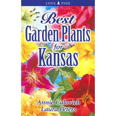 Best Garden Plants for Kansas (Best Trees To Plant In Kansas)