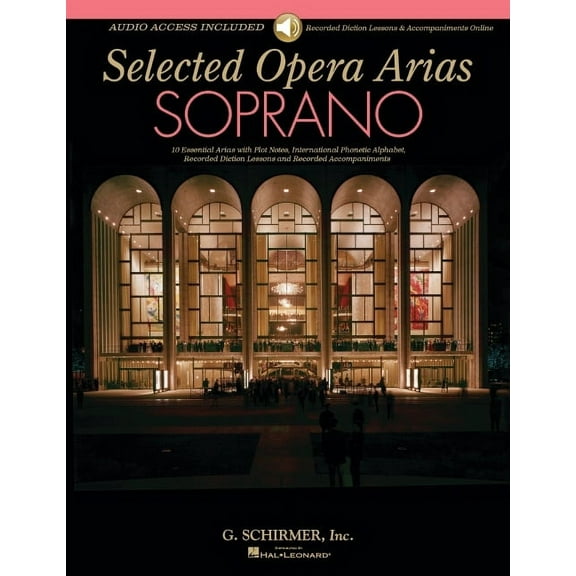 Selected Opera Arias: Soprano Edition